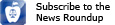 Subscribe to the new roundup
