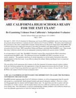 ARE CALIFORNIA SCHOOLS READY FOR THE EXIT EXAM? ARE CALIFORNIA SCHOOLS READY FOR THE EXIT EXAM?