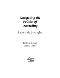 Navigating the Politics of Detracking Navigating the Politics of Detracking